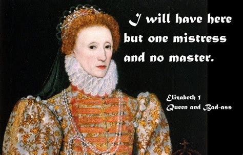 elizabeth i tudor quotes|quotes from queen elizabeth i.